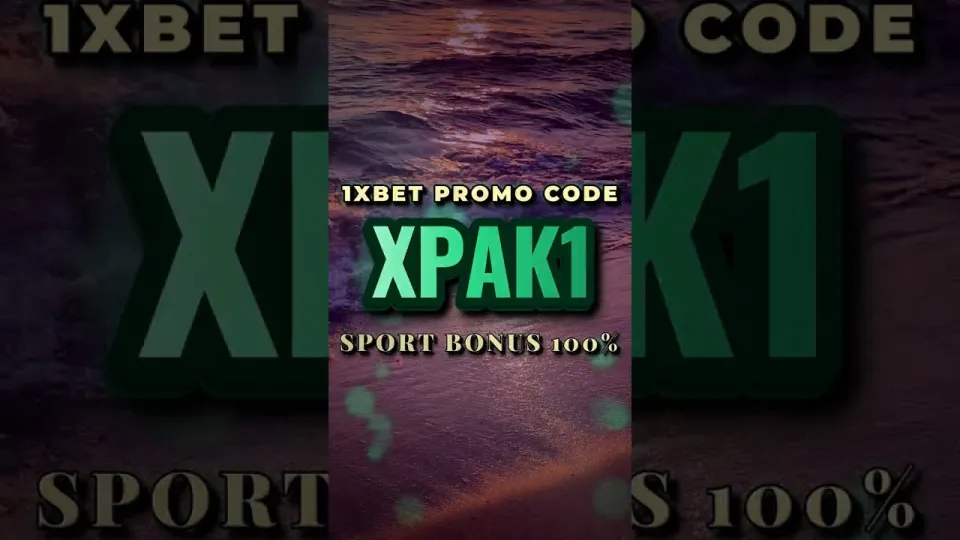 How to Use the 1xBet Full Guide to Register With Promo Code XPAK1 and Claim the Welcome Bonus
